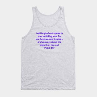 Bible Verse Psalm 31:7 Tank Top